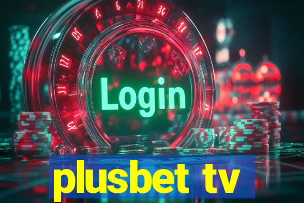 plusbet tv